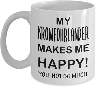 Kromfohrlander Dog Breed Lover Coffee Mug Tea Cup - 11oz Novelty - Lander or Kromi Companion Dog Puppy Family Pet Owner Funny Gag Themed Gifts Idea - Makes Me Happy You Not So Much