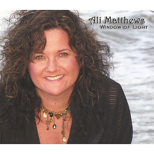 Window of Light [Audio CD] Ali Matthews