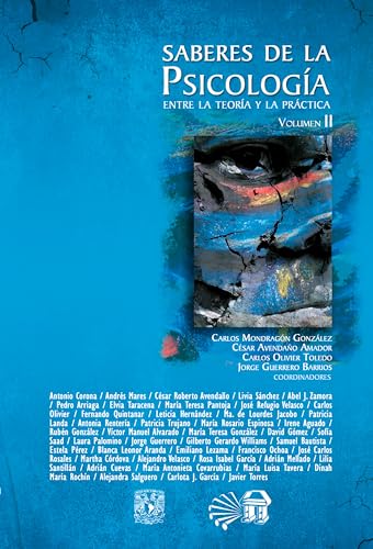 Saberes de la psicología: Entre la teoría y la práctica. Volumen II (Spanish Edition)