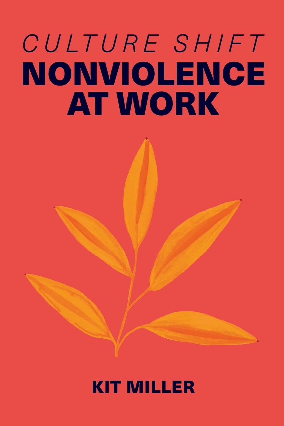 Culture Shift: Nonviolence at Work