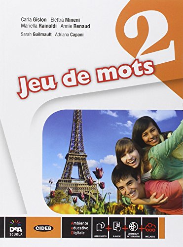  Jeu de mots. Vol. 2. Livre de l\'èlève et cahier. Con E-Book [Lingua francese]