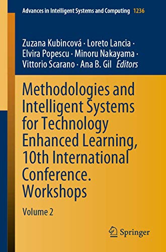 Methodologies and Intelligent Systems for Technology Enhanced Learning, 10th International Conference. Workshops: Volume 2: 1236 (Advances in Intelligent Systems and Computing) view 2