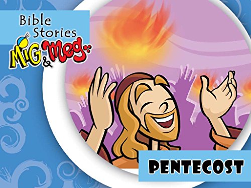 Pentecost (Bible Stories Mig&Meg Book 24) Pentecost (Bible Stories Mig&Meg Book 24)
