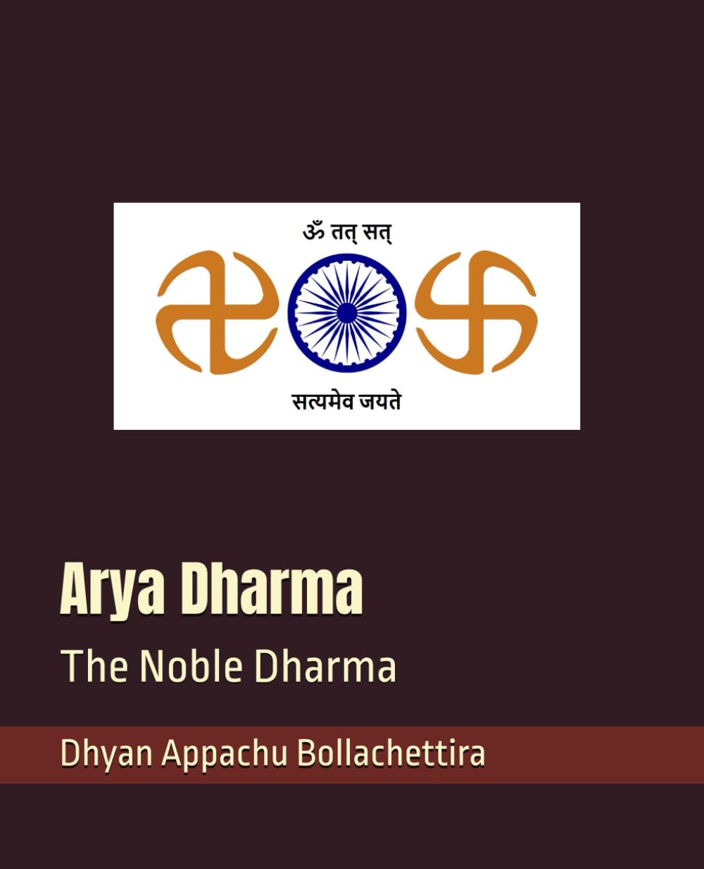 Arya Dharma: The Noble Dharma