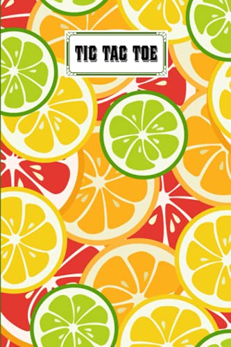Tic Tac Toe: Games Fun Activities for Kids / Paper & Pencil Workbook for Games, Smart gifts for Family | Citrus Fruits Cover by Saskia Reich image 2