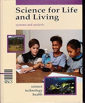 Hardcover Science for Life and Living: Integrating Science, Technology, and Health Grade 4 Book