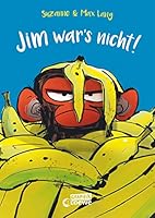 Jim war's nicht!: Comic-Buch über das Fehlermachen und Sich-Entschuldigen - Humorvolle Geschichte für Kinder ab 6 Jahren (Loe 3743216000 Book Cover