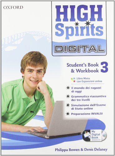 High spirits digital. Student's book-Workbook-Mydigitalbook 2.0. Per la Scuola media. Con espansione online: High spirits digital. ... la Scuola media. Con espansione online: 3 High spirits digital. Student's book-Workbook-Mydigitalbook 2.0. Per la Scuola media. Con espansione online: High spirits digital. ... la Scuola media. Con espansione online: 3