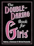 The Double-Daring Book for Girls