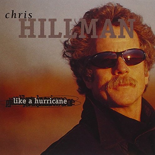 Like A Hurricane by Chris Hillman (1998-05-03)