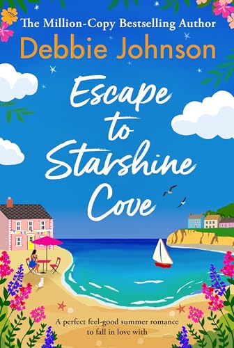 Escape to Starshine Cove: A BRAND NEW perfect feel-good romance to fall in love with