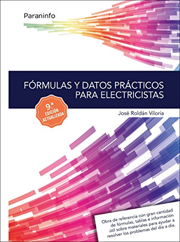 Fórmulas y datos prácticos para electricistas 9.ª edición (Electricidad y Electrónica)