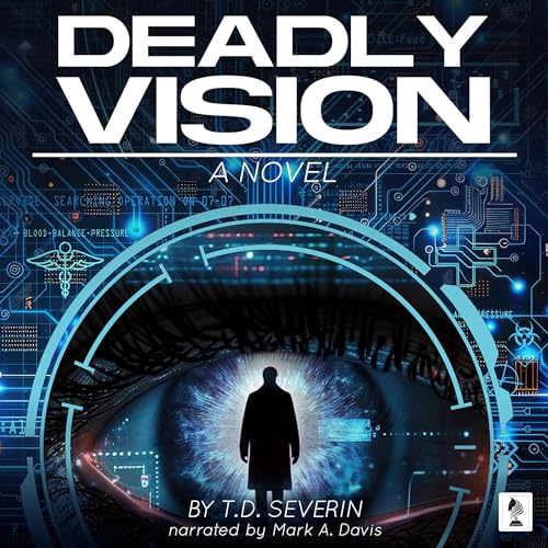 Enjoy Deadly Vision from T. D. Severin episode artwork