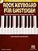 Produktbild Rock Keyboard fur Einsteiger: Der Umfassende Leitfaden MIT CD (PIANO)