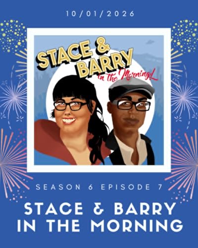 GSN PODCAST: Stace and Barry in the Morning &ndash; Season 6 Episode 7