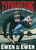Typecasting: On the Arts and Sciences of Human Inequality