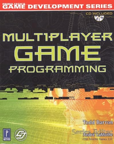 Multiplayer Game Programming w/CD (Prima Tech's Game Development ...