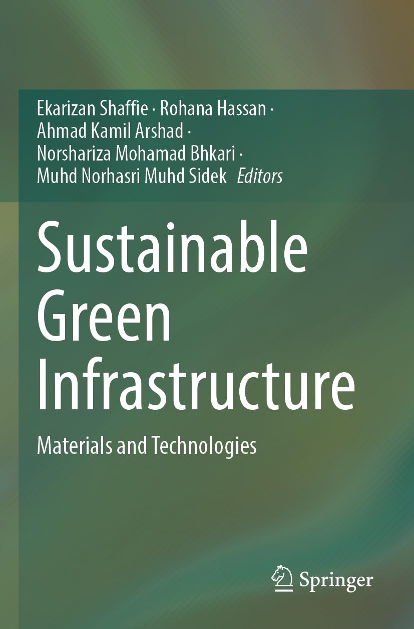 Sustainable Green Infrastructure: Materials and Technologies