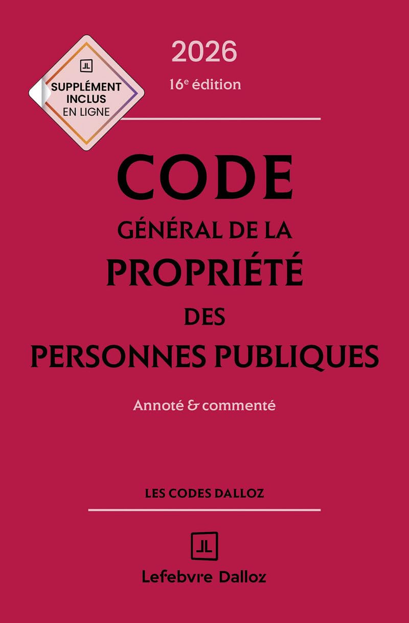 Code général de la propriété des personnes publiques 2026, annoté et commenté. 16e éd.