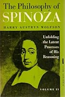 The Philosophy of Spinoza: Unfolding the Latent Processes of His Reasoning. B0018Y59QC Book Cover