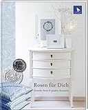  Rosen für Dich: Gestickte Rosen & genähte Accessoires