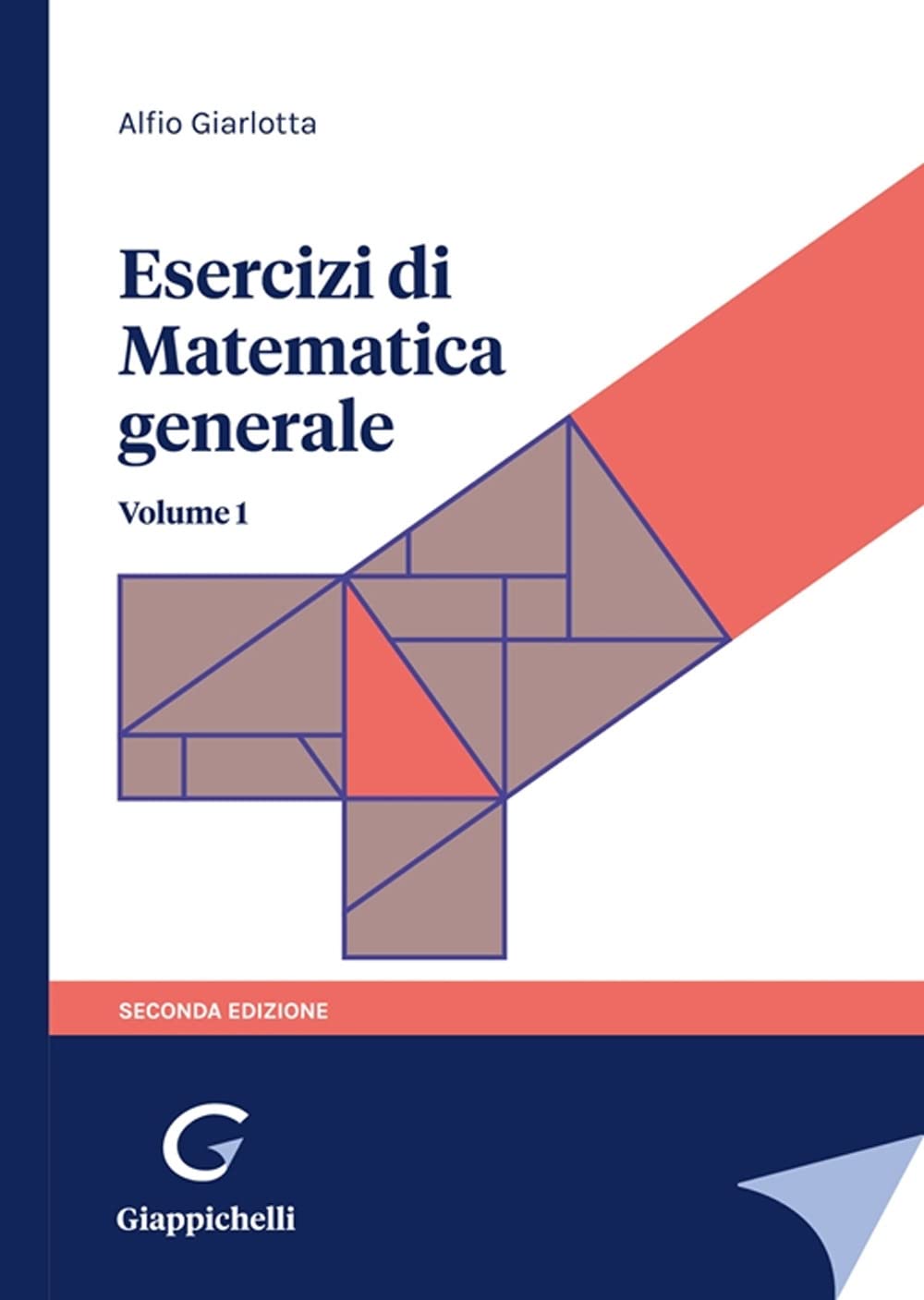 Esercizi Di Matematica Generale (Vol. 1) - 4