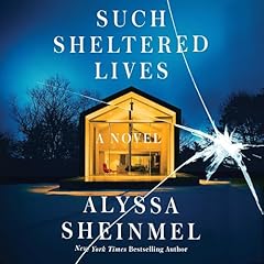 Such Sheltered Lives Audiolibro Por Alyssa Sheinmel arte de portada