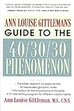 Ann Louise Gittleman's Guide to the 40-30-30 Phenomenon