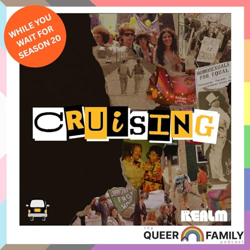 Bonus: Cruising Podcast Swap — Les Pierres, Love, and Queer Family in the Deep South