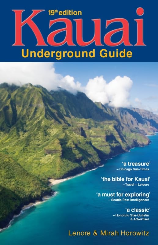 Kauai Underground Guide: 19th Edition And Free Hawaiian Music CD      Kindle Edition