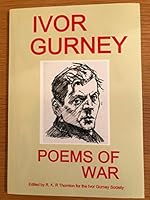 Ivory Gurney: Poems of War 0957241518 Book Cover