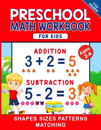 Preschool Math Workbook: Kindergarten Math Activity, Addition And Subtraction Activity For Beginners Ages 2-4. Numbers 1-10 With A Small Section Counting Up To 20
