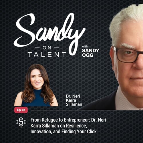 022: From Refugee to Entrepreneur: Dr. Neri Karra Sillaman on Resilience, Innovation, and Finding Your Click cover art