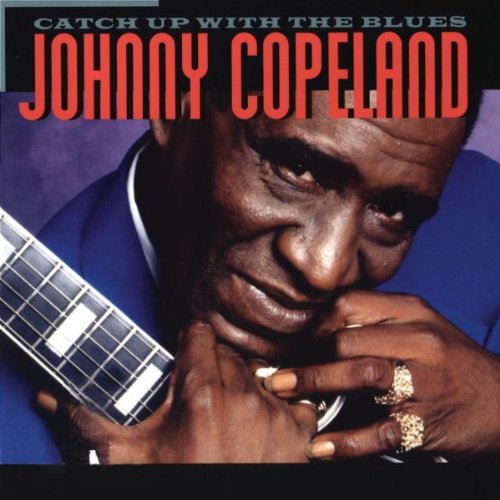 Catch Up With the Blues [Audio CD] Copeland, Johnny