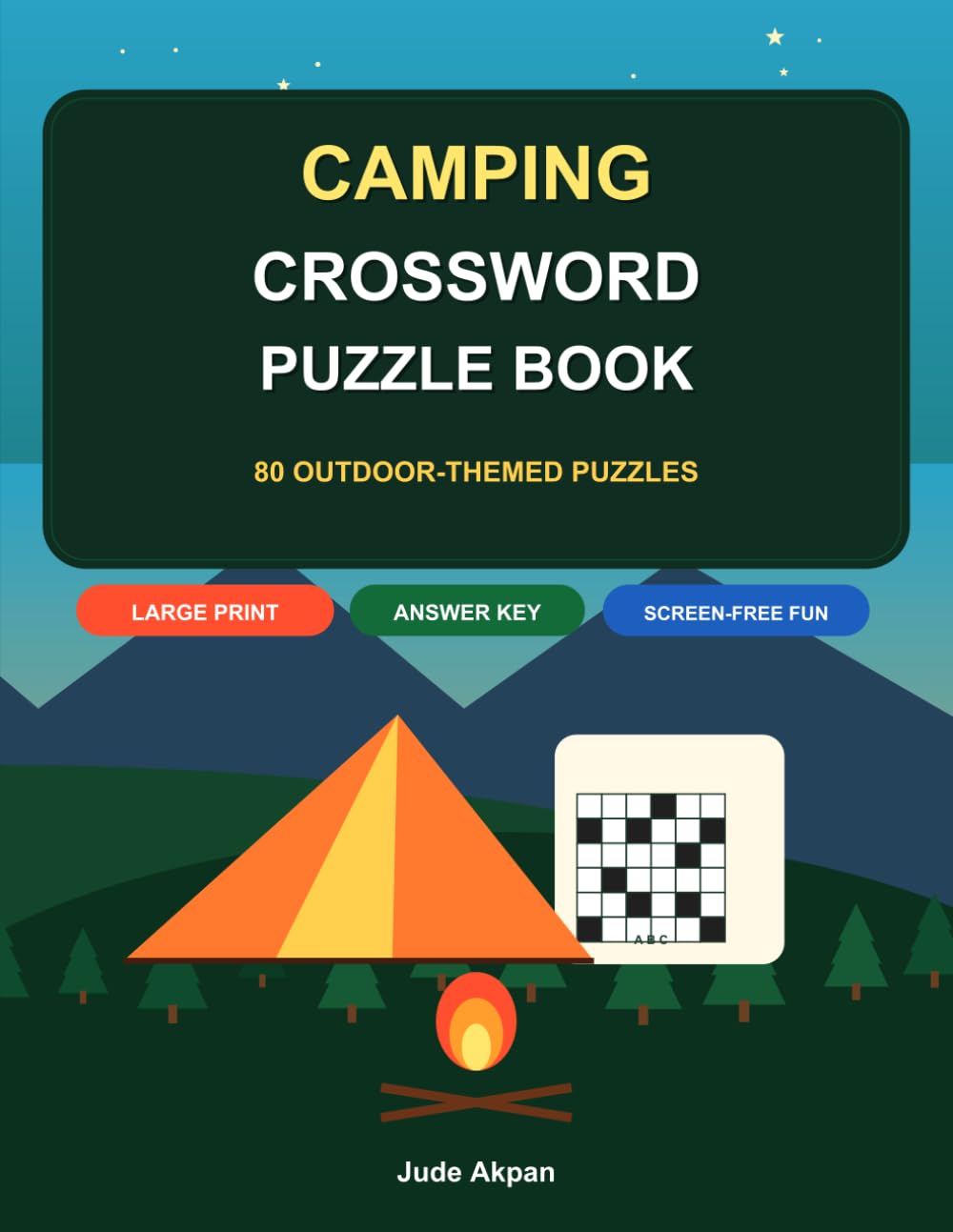 Camping Crossword Puzzle Book: 80 Relaxing Outdoor-Themed Crosswords for Campers, Hikers, and Nature Lovers