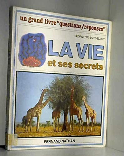 Vie et ses secrets