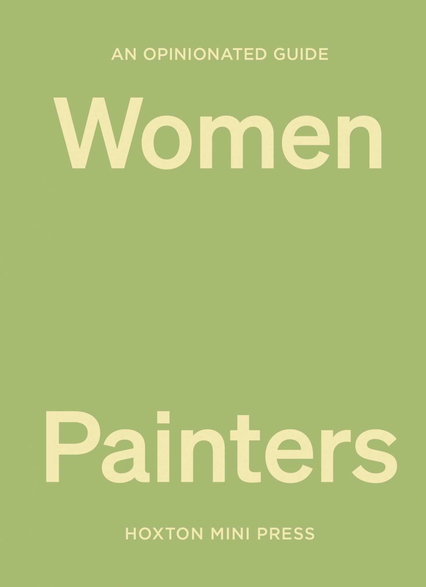 An Opinionated Guide to Women Painters by Lucy Davies (Hardback Book)