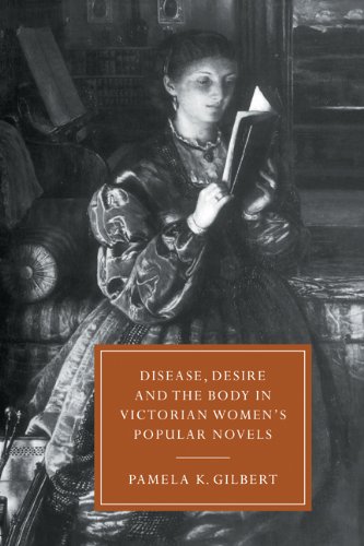 Disease, Desire, and the Body in Victorian Women's Popular Novels (Cambridge Studies in Nineteenth-C