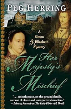 Hardcover Her Majesty's Mischief (A Simon & Elizabeth Mystery) Book