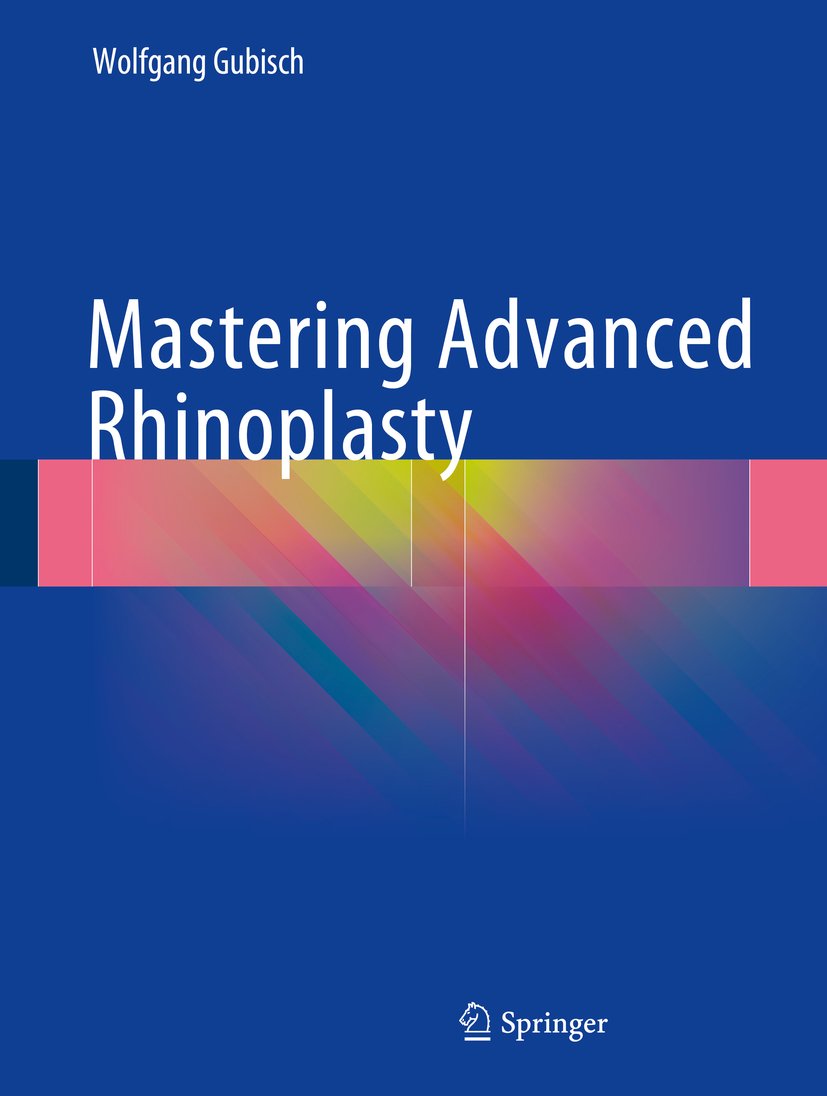 Mastering Advanced Rhinoplasty (English Edition)