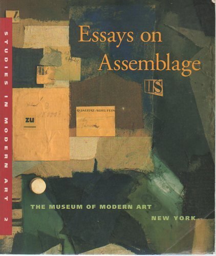 Essays on Assemblage (Studies in Modern Art) 0870701681 Book Cover