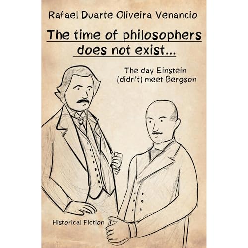 The time of philosophers does not exist... Audiolibro Por Rafael Duarte Oliveira Venancio arte de portada