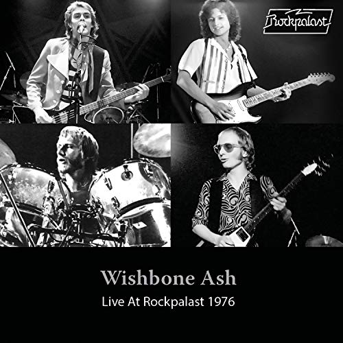 Album Art for Live At Rockpalast 1976 by Wishbone Ash