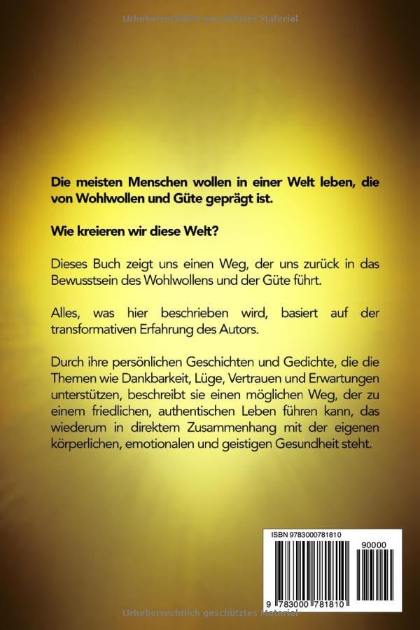 Alchemie des Herzens: Wohlwollen und Güte