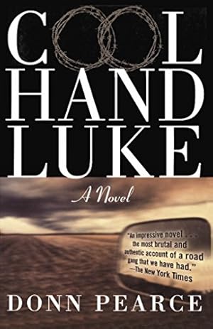 Cool Hand Luke: A Novel
