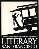 Literary San Francisco: A Pictorial History from its Beginnings to the Present Day