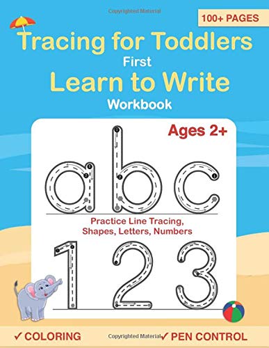 Tracing For Toddlers: First Learn to Write workbook. Practice line tracing, pen control to trace and Tracing For Toddlers: First Learn to Write workbook. Practice line tracing, pen control to trace and