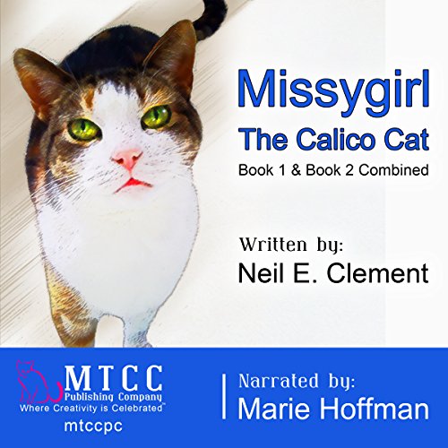 Missygirl the Calico Cat Book 1 and Book 2 (Audible Audio