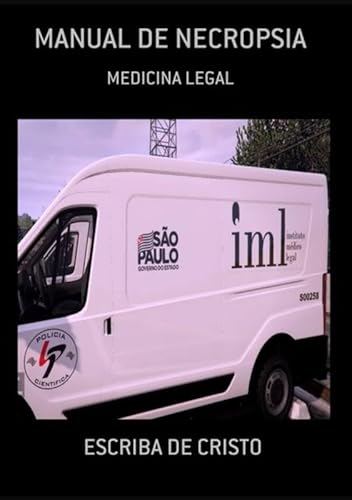 MANUAL DE NECROPSIA POLICIAL - ACADEMIA DE POLÍCIA