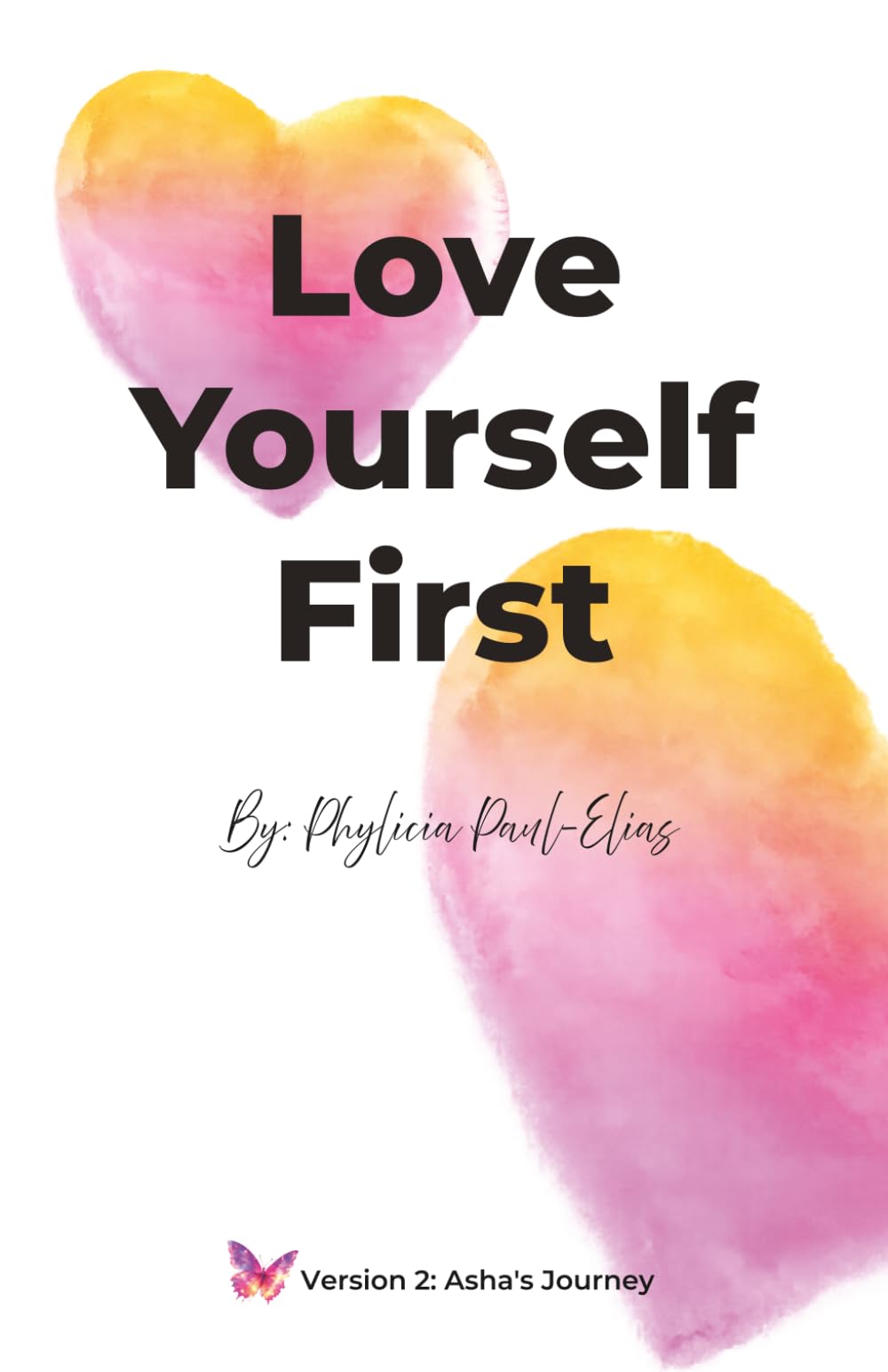 Love Yourself First: Asha's Journey